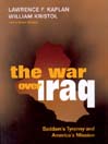 The War over Iraq (MP3): Saddam's Tyranny and America's Mission